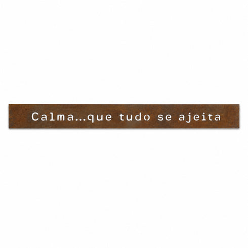 Frase - Calma...que tudo se ajeita